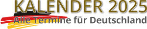 KALENDER 2025 mit Feiertagen und Ferien